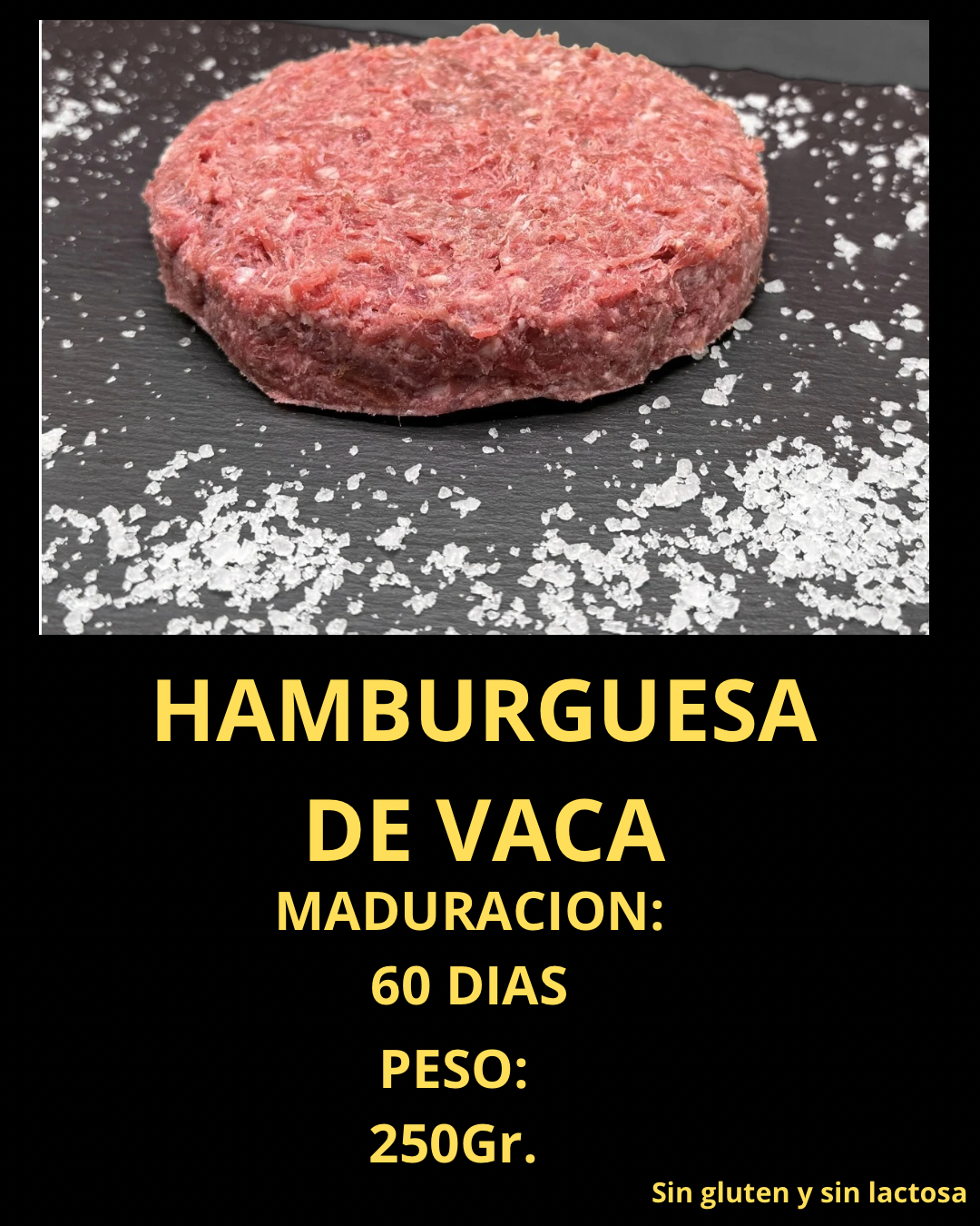 HAMBURGUESAS DE VACA MADURADA, 120 gr/unidad ó 250 gr/unidad